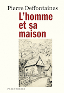 Homme et sa maison (L')